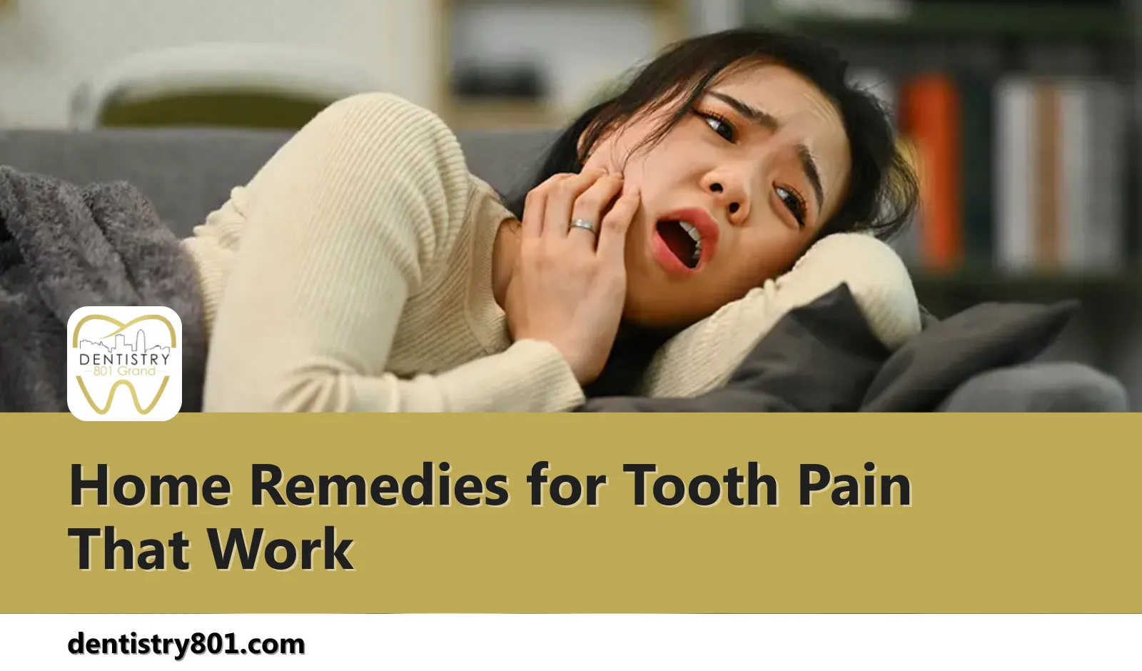 Home Remedies for Tooth Pain That Work